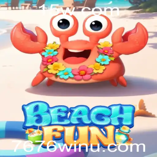 Explorando o Mundo de BeachFun: Como Jogar e Vencer com a Estratégia 7676win